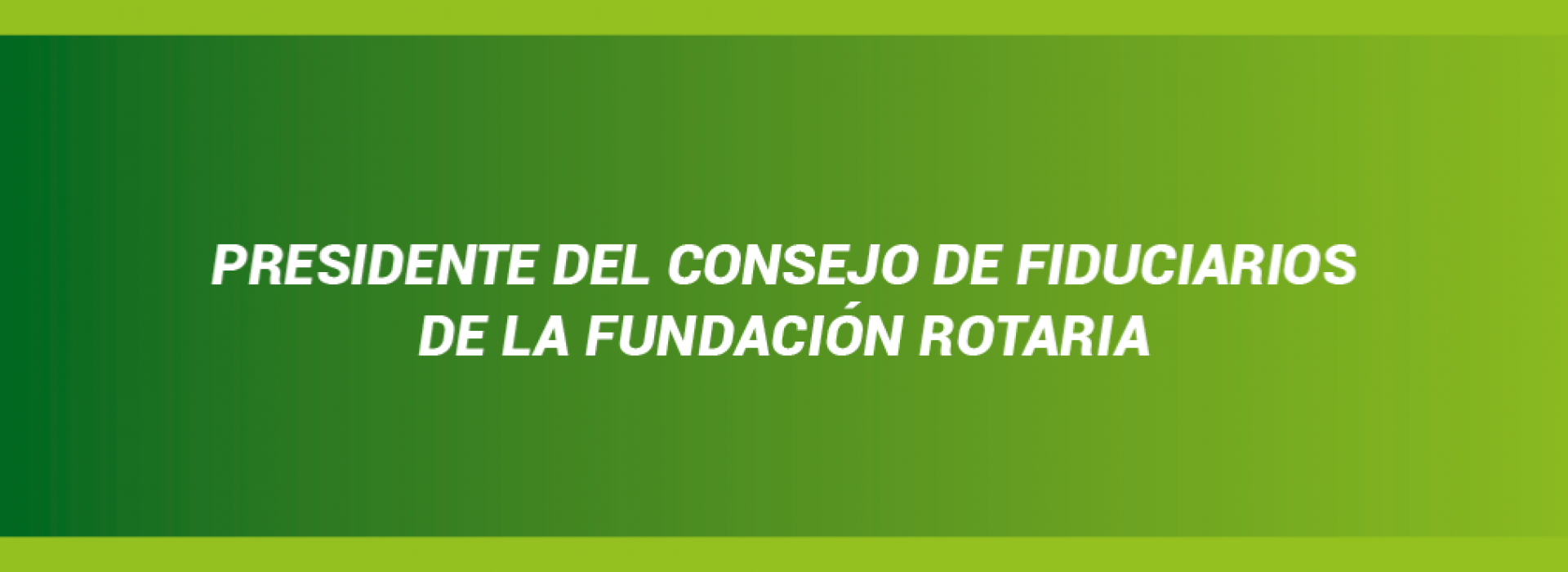 MENSAJE DEL PRESIDENTE DEL CONSEJO DE FIDUCIARIOS  - DICIEMBRE