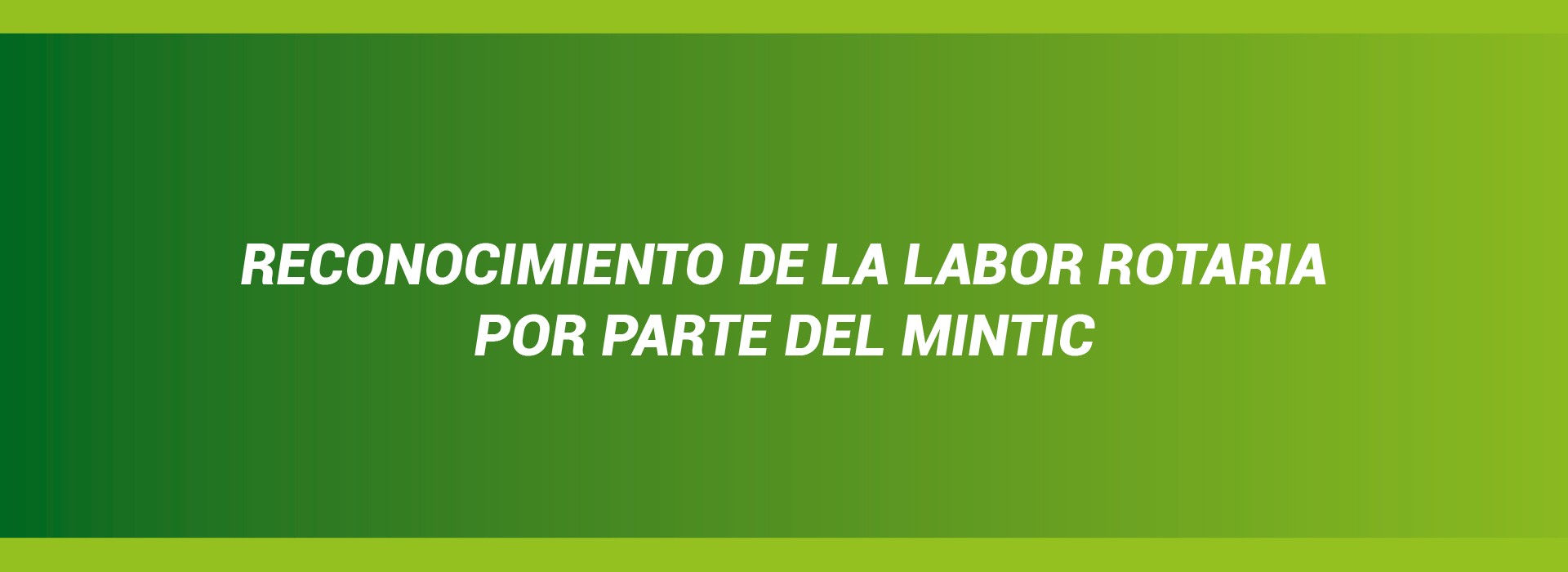 RECONOCIMIENTO DE MINTIC A LA LABOR DE ROTARY
