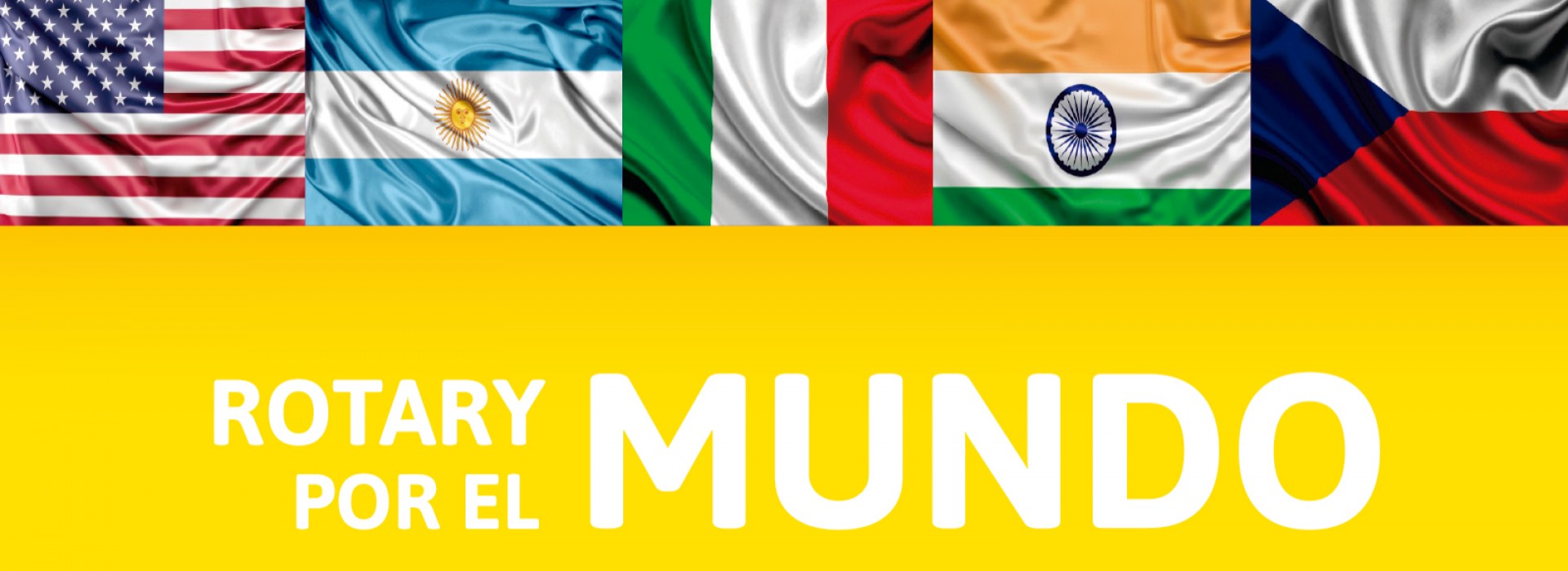 ¡ROTARY POR EL MUNDO! - ABRIL
