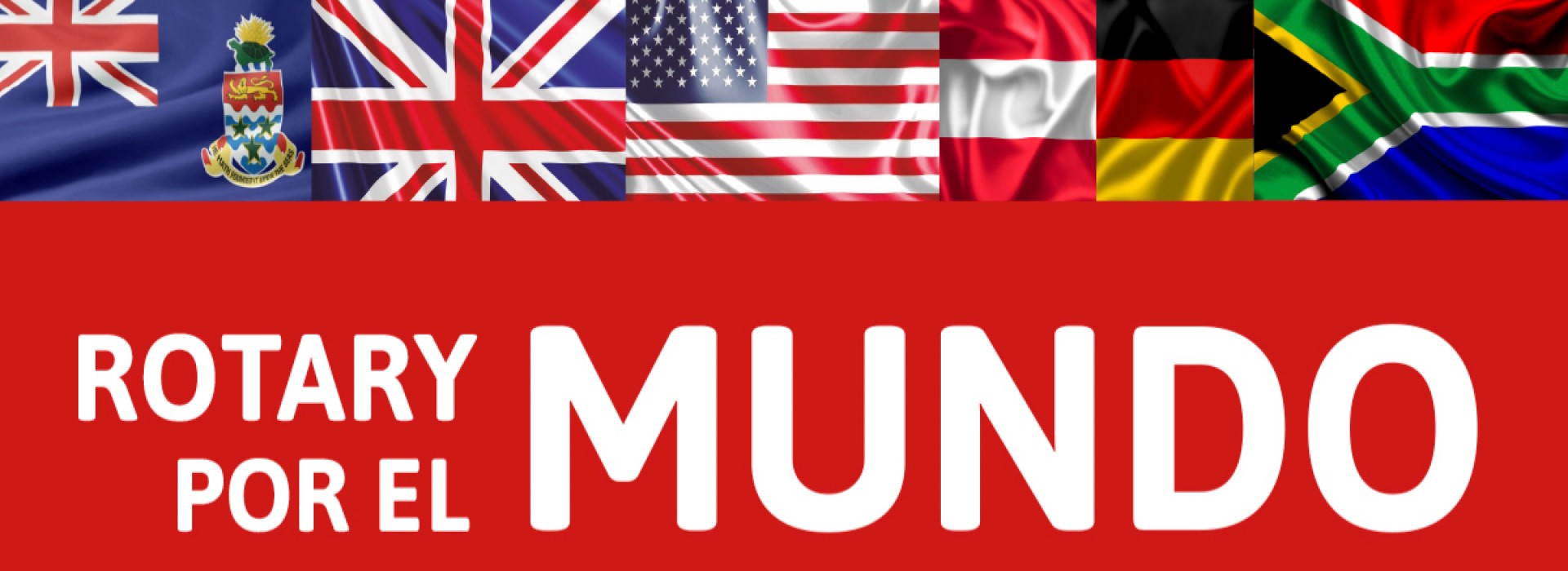 ROTARY POR EL MUNDO - JULIO / AGOSTO