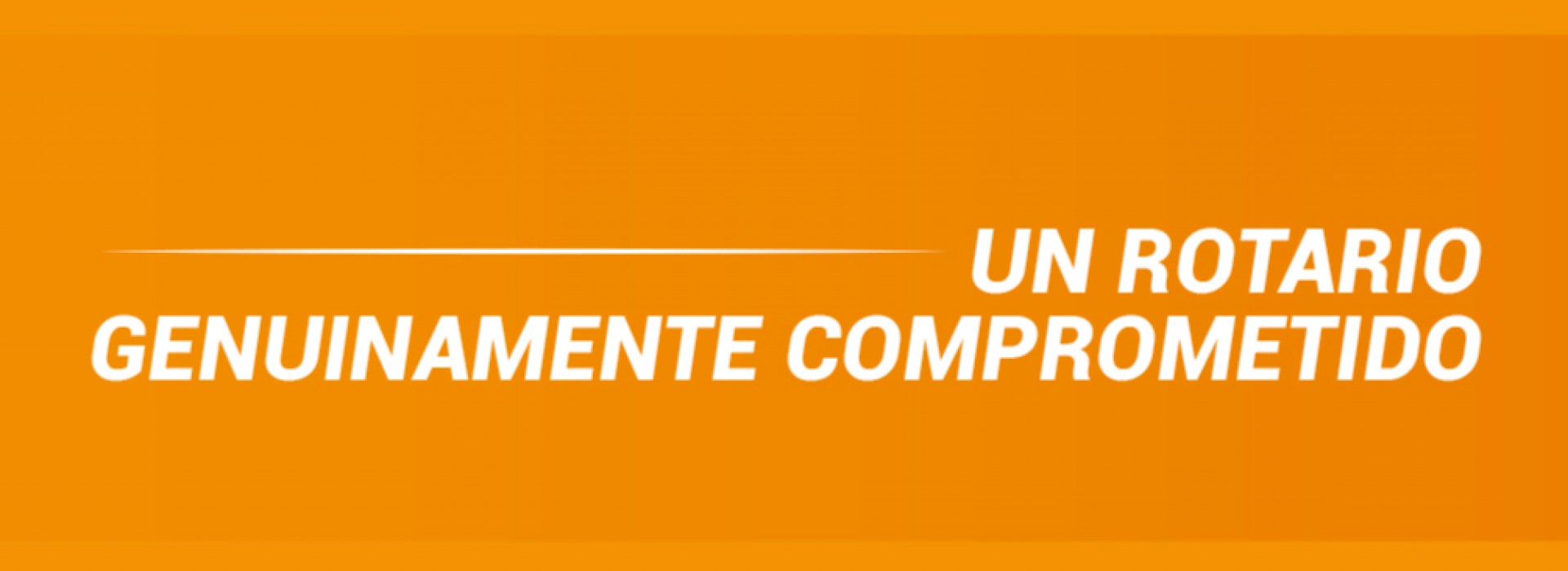 ¡Un Rotario genuinamente comprometido!