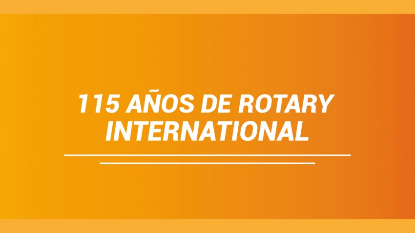 115 Anos de Rotary International