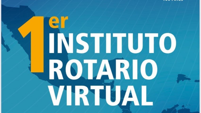PRIMER INSTITUTO ROTARIO VIRTUAL